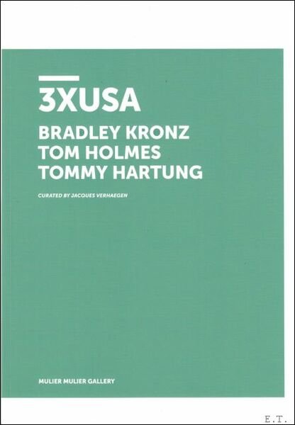 3 x USA Bradley Kronz, Tom Holmes, Tommy Hartung Exhibition …