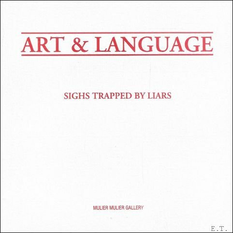 Art & Language , Sighs trapped by Liars,