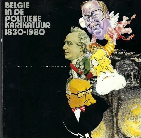 Belgie in de politieke karikatuur 1830-1980.