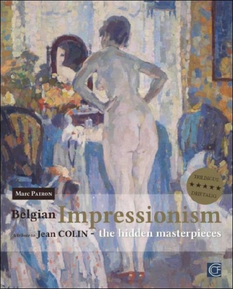 Belgian Impressionism. The Hidden Masterpieces luxery limited edition