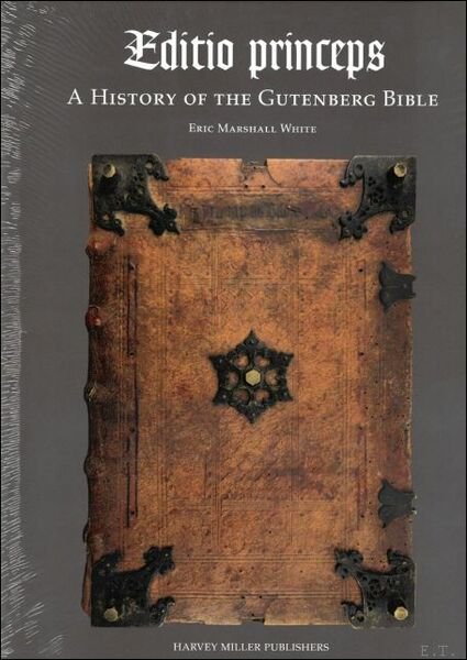 Editio princeps: A History of the Gutenberg Bible