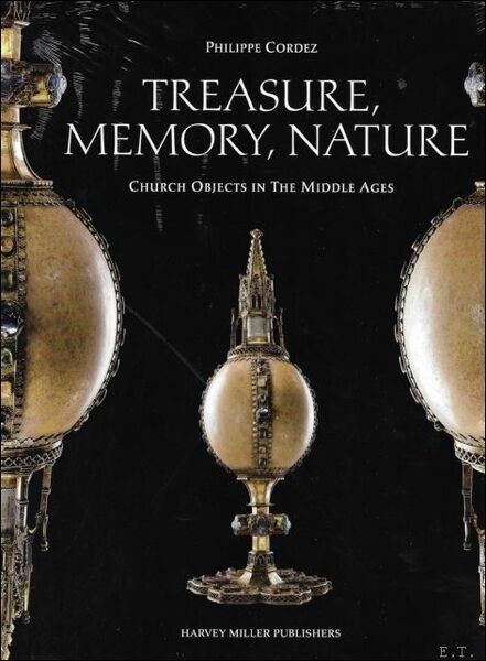 Treasure, Memory, Nature: Church Objects in the Middle Ages
