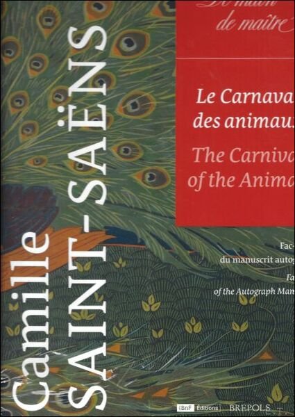 Camille Saint-Sa ns, Le Carnaval des animaux Facsimile Edition of …