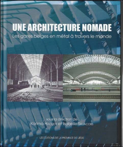 architecture nomade - les gares belges en m tal travers …