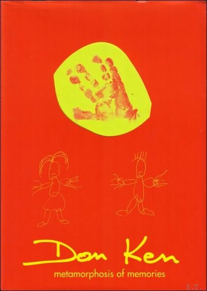 Don Ken. Metamorphosis of memories. With dedication, signature and some …