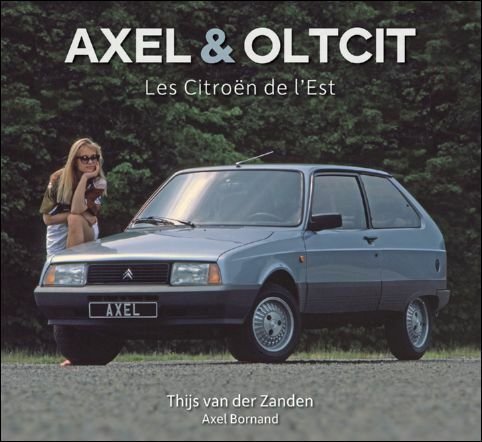 Axel & Oltcit, les Citro n de l'Est.