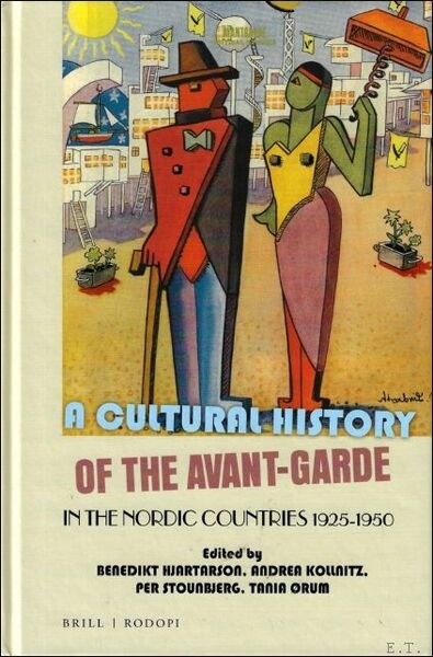 Cultural History of the Avant-Garde in the Nordic Countries 1925-1950