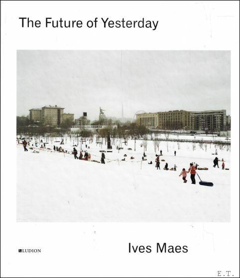 Ives Maes - The Future Of Yesterday