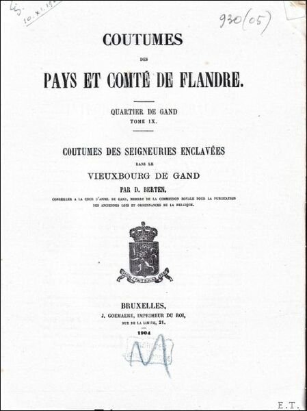 Coutumes des pays et comt de Flandre. Quartier de Gand. …