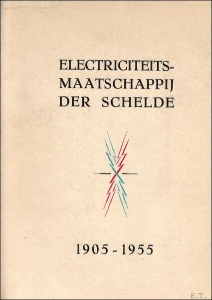 Electriciteitsmaatschappij der Schelde, 1905-1955