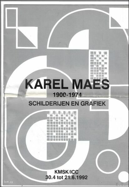KAREL MAES 1900 - 1974. Schilderijen en grafiek