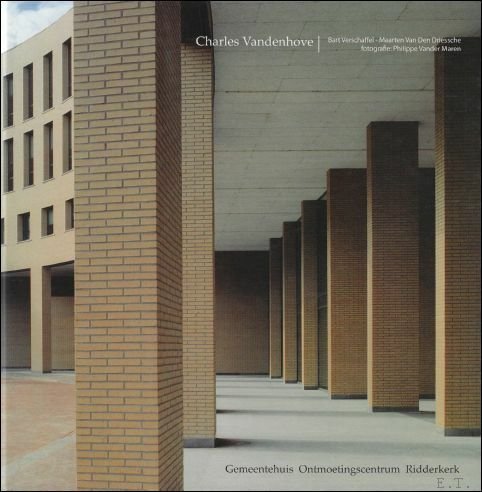 Charles Vandenhove. Gemeentehuis Ontmoetingscentrum Ridderkerk