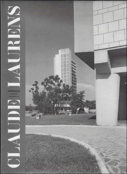 Claude Laurens. Architect ,Architecture Projets et Realisations de 1934 a …