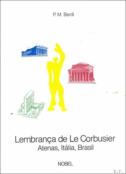 Lembranca de Le Corbusier Atenas, Italia, Brasil