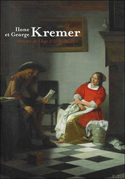 Ilone et George Kremer - H ritiers de l'Age d'Or …