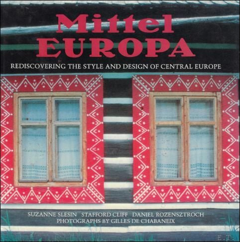 Mittel Europa : Rediscovering the Style and Design of Central …