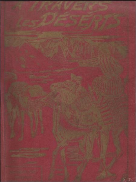 TRAVERS LES DESERTS DE LA TARTARIE ET LES NEIGES DU …