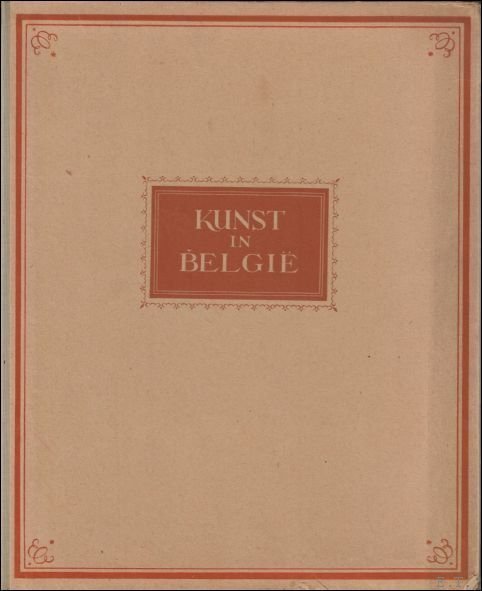 Kunst in Belgi : Romaansch, Gothiek, Renaissance, Barok