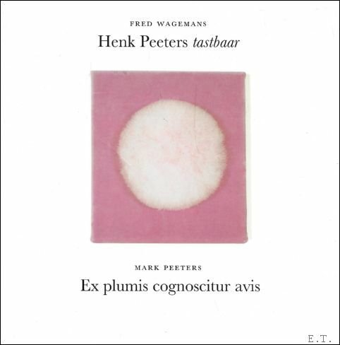 Henk Peeters : tastbaar