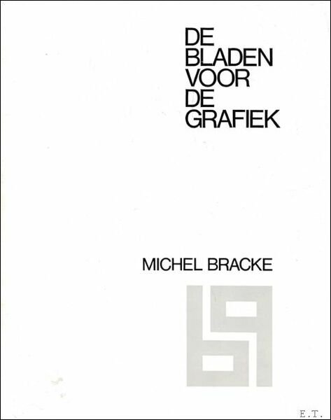 bladen voor de grafiek nr.2 jrg 3- MICHEL BRACKE