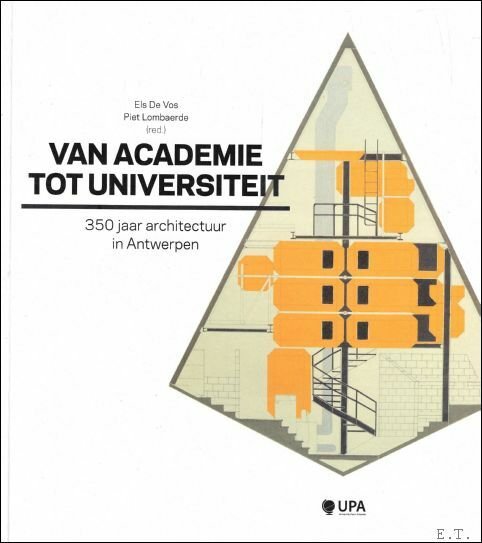 Van academie tot universiteit : 350 jaar architectuur in Antwerpen