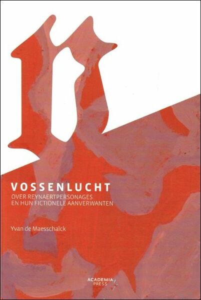VOSSENLUCHT : Over Reynaertpersonages en hun fictionele aanverwanten | Immagine principale