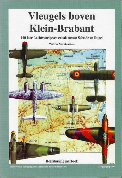 Vleugels boven Klein-Brabant 100 jaar Luchtvaartgeschiedenis tussen Schelde en Rupel