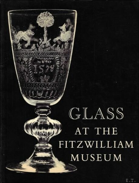 Glass at the Fitzwilliam Museum : Catalogue