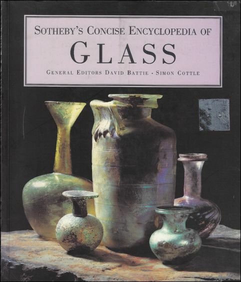 Sotheby's Concise Encyclopedia of Glass
