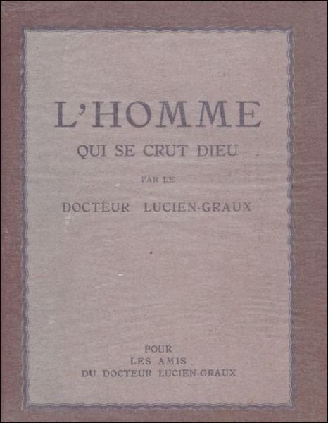 HOMME QUI SE CRUT DIEU. | Immagine principale