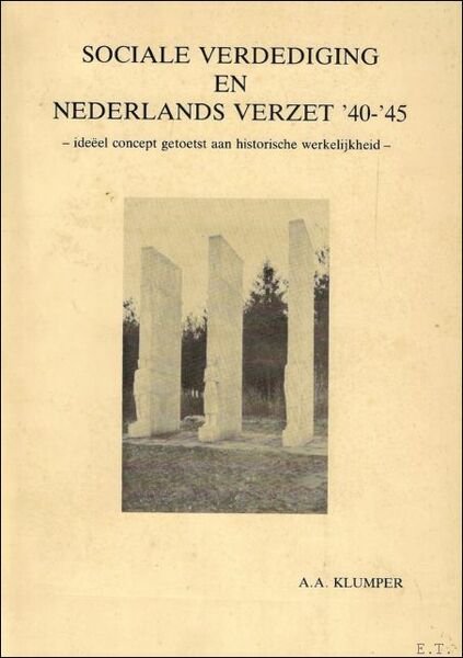 Sociale verdediging en Nederlands verzet '40-'50 ide el concept getoetst …