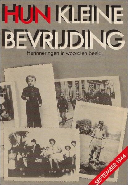 Hun kleine bevrijding : Herinneringen in woord en beeld. September …