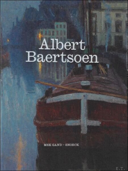 Albert Baertsoen : Protagoniste de la fin de si cle