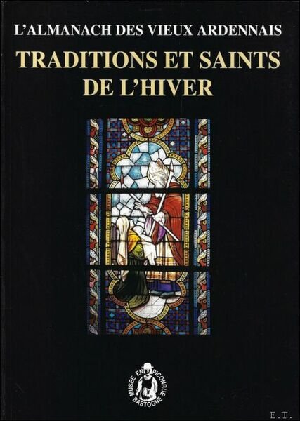 almanach des Vieux Ardennais : Traditions et Saints de l'hiver | Immagine principale