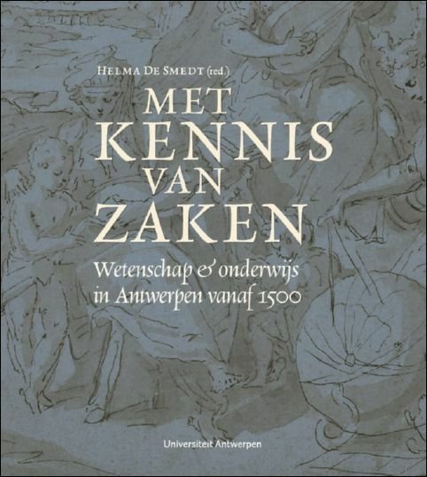 MET KENNIS VAN ZAKEN Wetenschap & onderwijs in Antwerpen vanaf …