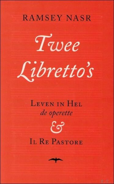 Twee libretto's : Leven in Hel - de operette & …