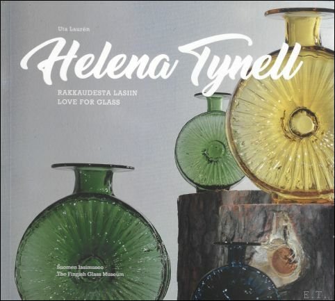 HELENA TYNELL LOVE FOR GLASS.