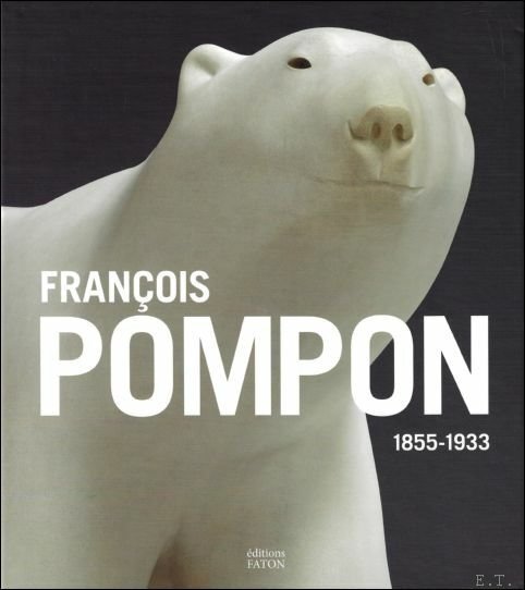 FRAN OIS POMPON 1855-1933 | Immagine principale