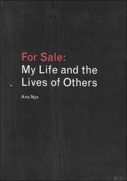 Ans Nys : For Sale : My Life and the …