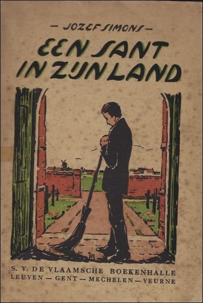 EEN SANT IN ZIJN LAND. VERTELLING UIT DE KEMPEN. | Immagine principale