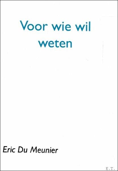 Voor wie wil weten