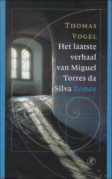 laatste verhaal van Miguel Torres da Silva