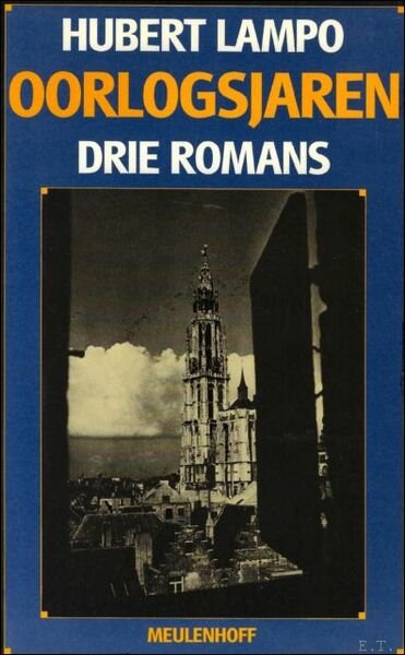 Oorlogsjaren. Drie romans. De ruiter op de wolken. De prins …