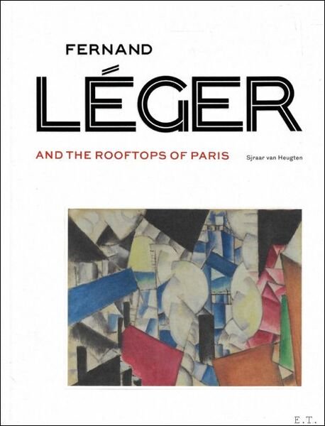 FERNAND L GER : AND THE ROOFTOPS OF PARIS | Immagine principale