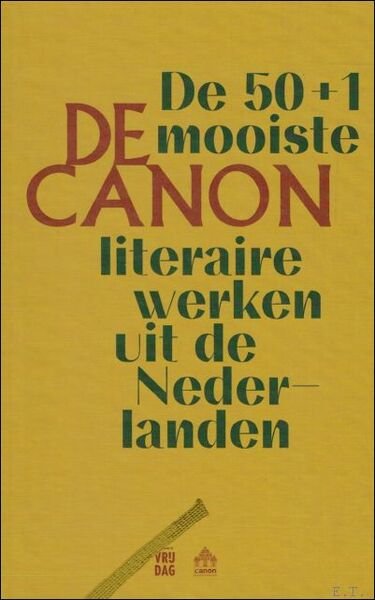 canon : de 50+1 mooiste literaire werken uit de Nederlanden