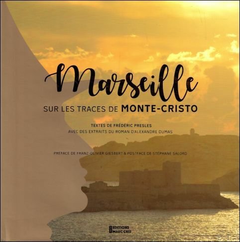 Marseille : Sur les traces de Monte-Cristo