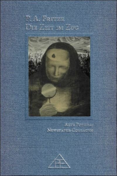 P.A. Fritze - Die Zeit im Zug