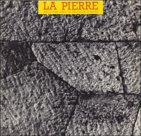LA PIERRE WALLONNE DANS LA BELGIQUE ROMANE.