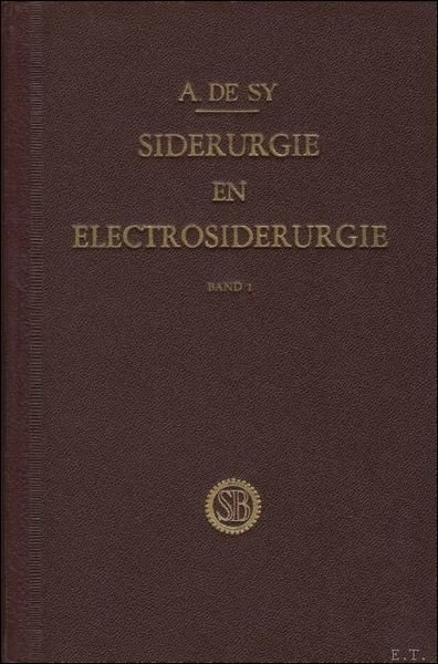 SIDERURGIE EN ELECTROSIDERURGIE. ( 2 delen).