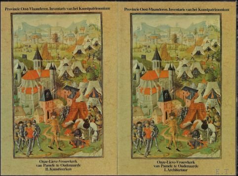 ONZE - LIEVE - VROUWKERK VAN PAMELE TE OUDENAARDE. I. …